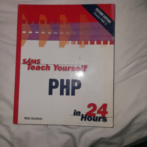 Sams Teach Yourself PHP in 24 Hours Second Edition Covers PHP4 -  9780672323119